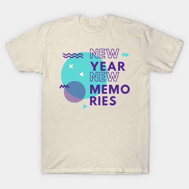 New year New Memories t-shirt design T-Shirt by Tshirt design fun